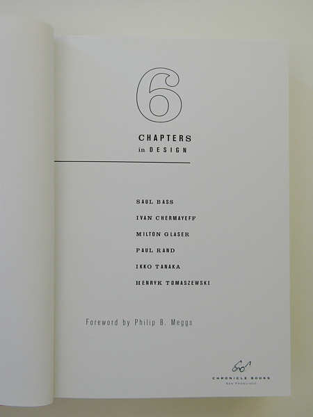 Six Chapters in Design: Saul Bass, Ivan Chermayeff, Milton Glaser, Paul Rand, Ikko Tanaka, Henryk Tomaszewski