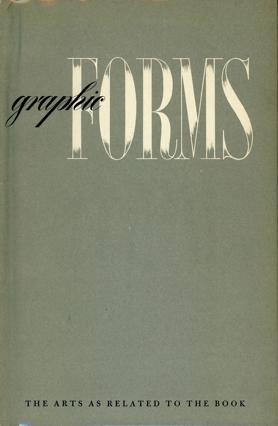 Graphic Forms: The Arts as Related to the Book