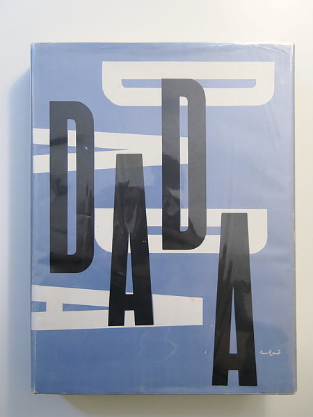 The Dada Painters and Poets: An Anthology